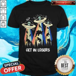 Funny Dinosaur Alien Get In Losers Vintage Shirt