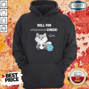 Funny Dungeon Roll For Intimidation Check Hoodie