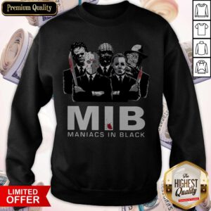 Funny Horror MIB Maniacs In Black Sweatshirt