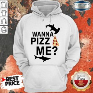 Funny Shark You Wanna Pizza Me Hoodie