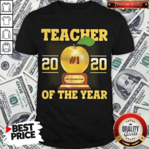 Home School Teacher 2020 Of The Year There Is No Substitute Apple Shirt