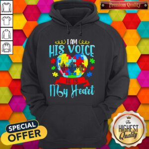 I Am His Voice He Is My Heart Autism Shirt - 2020 Coloring Hoodie