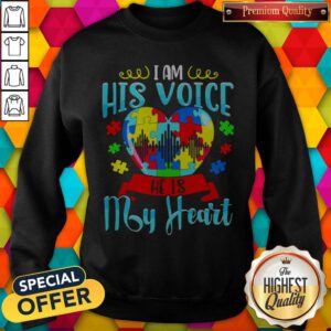 I Am His Voice He Is My Heart Autism Shirt - 2020 Coloring Sweatshirt