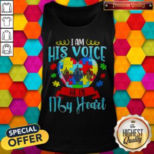 I Am His Voice He Is My Heart Autism Shirt - 2020 Coloring Tank Top
