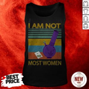 I Am Not Most Women Vintage Tank Top
