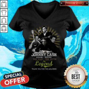 Johnny Cash 02 26 1932 – 09 12 2003 The Man The Myth The Legend Thank You For The Memories V-neck