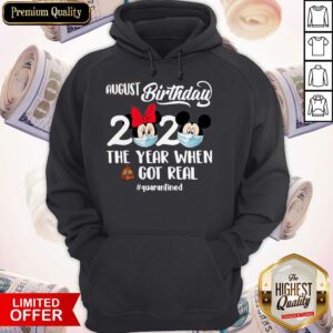 Minnie And Mickey Mouse Face Mask August Birthday 2020 The Year When Shit Got Real Quarantined Hoodie