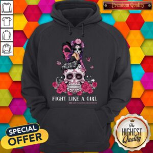 Nice Skull Fight Like A Girl Breast Cancer Awareness Hoodie