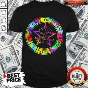 Nice The Sisters Of Mercy A Slight Case Of Over Bombing Shirt