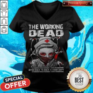 Nurse The Working Dead RN After Back To Back 14 Hour Shift Halloween V-neck
