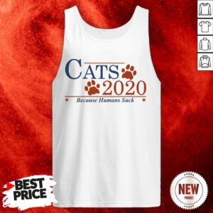 Official Cats 2020 Because Humans Suck Tank Top