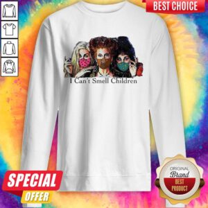Official I Can’t Smell Children Sweatshirt