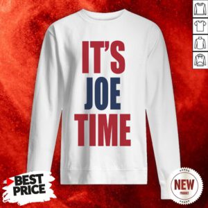 Official Its Joe Time Sweatshirt