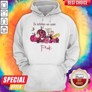 Peanuts Character In October We Wear Pink Hoodie