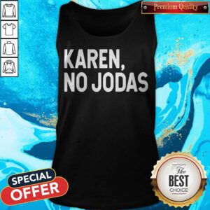 Premium Karen No Jodas Tank Top