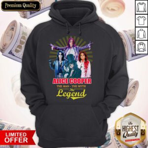 Pretty Alice Cooper The Man The Myth The Legend Hoodie