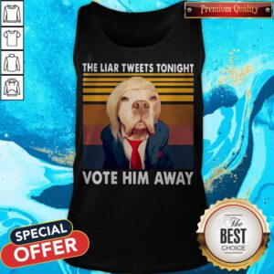 Pretty Dog The Liar Tweets Tonight Vote Him Away Vintage Tank Top