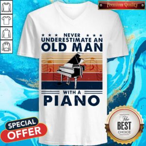 Pretty Never Underestimate An Old Man With A Piano Vintage V-neck