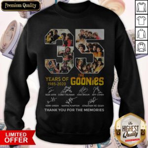Pretty The Goonies 35 Year Of 1985-2020 Thank You For The Memories Signatures Sweatshirt