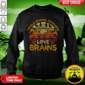 Pretty Vintage Middle School Teachers Love Brains Halloween Sweatshirt
