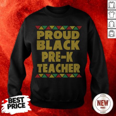 Proud Black Pre-K Teacher Sweatshirt