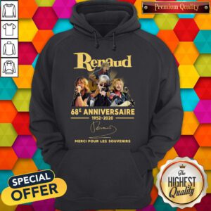 Renaud 68E Anniversaire 1952 2020 Merci Pour Les Souvenirs Signature Hoodie
