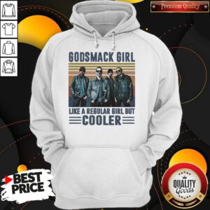 Top Godsmack Girl Like A Regular Girl But Cooler Vintage Hoodie