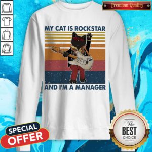 Top My Cat Is Rock Star And I’m A Manager Vintage Sweatshirt