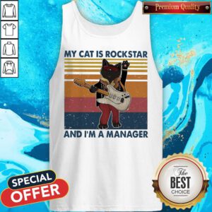 Top My Cat Is Rock Star And I’m A Manager Vintage Tank Top