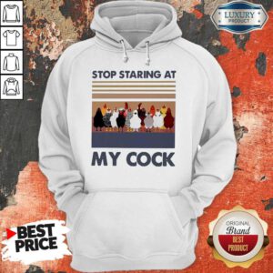 Top Stop Staring At My Cock Vintage Hoodie