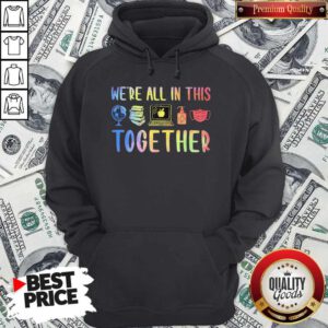 We're All In This Together Teacher Hoodie
