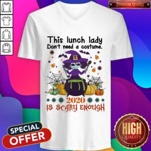 Witch Face Mask This Lunch Lady Don’t Need A Costume 2020 Is Scary Enough Halloween V-neck