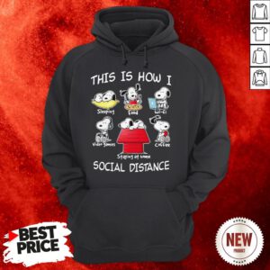 Snoopy This Is How I Social Distance Sleeping Food Waifu Video Games Coffee Staying At Home Hoodie