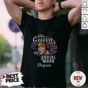 Black Queen With A Social Work Degree Shirt
