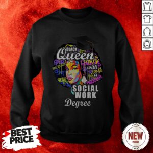 Black Queen With A Social Work Degree Sweatshirt