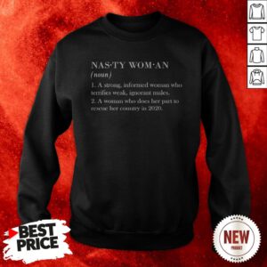 Definition Nasty Woman 2020 Sweatshirt