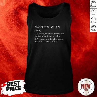 Definition Nasty Woman 2020 Tank Top