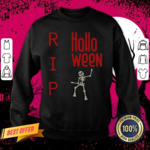 Halloween Human Skeleton RIP Muertos Day Of The Dead Sweatshirt