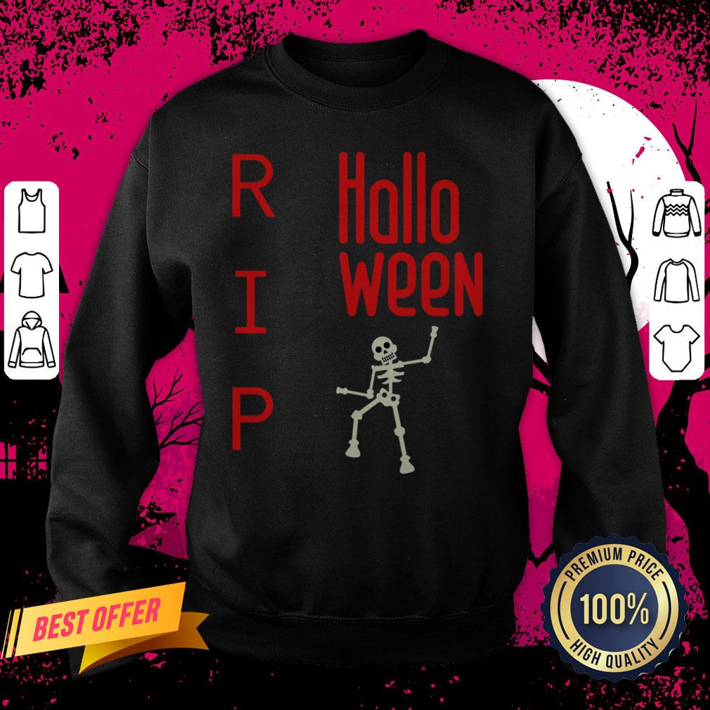 Halloween Human Skeleton RIP Muertos Day Of The Dead Sweatshirt