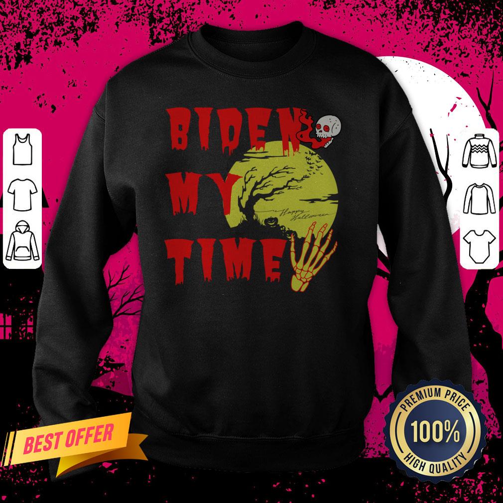 Happy Halloween Biden My Time Skull Sweatshirt
