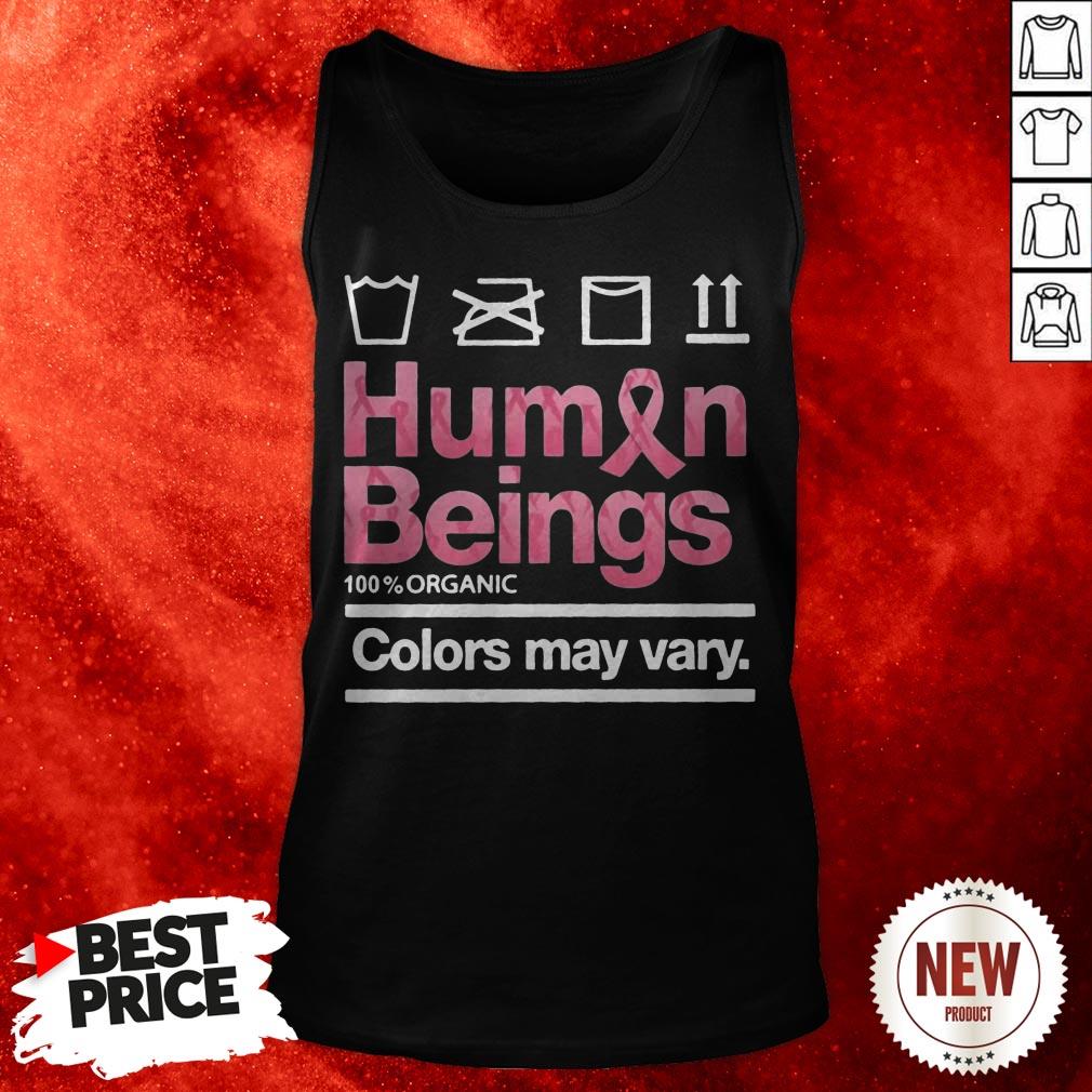 Human Beings 100 Percent Organic Colors May Vary Tank Top