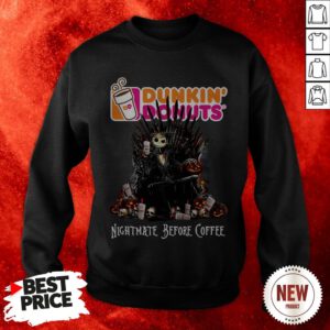 Jack Skellington Drink Dunkin’ Donuts Nightmare Before Coffee Halloween Sweatshirt