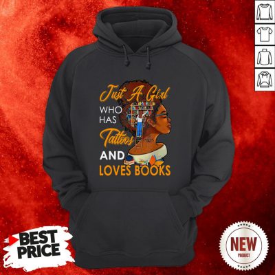 Just A Girl Who Has Tattoos And Loves Books Hoodie