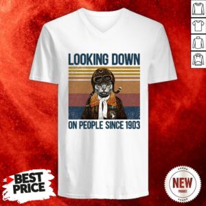 Looking Down On People Since 1903 Cat Vintage Retro V Neck