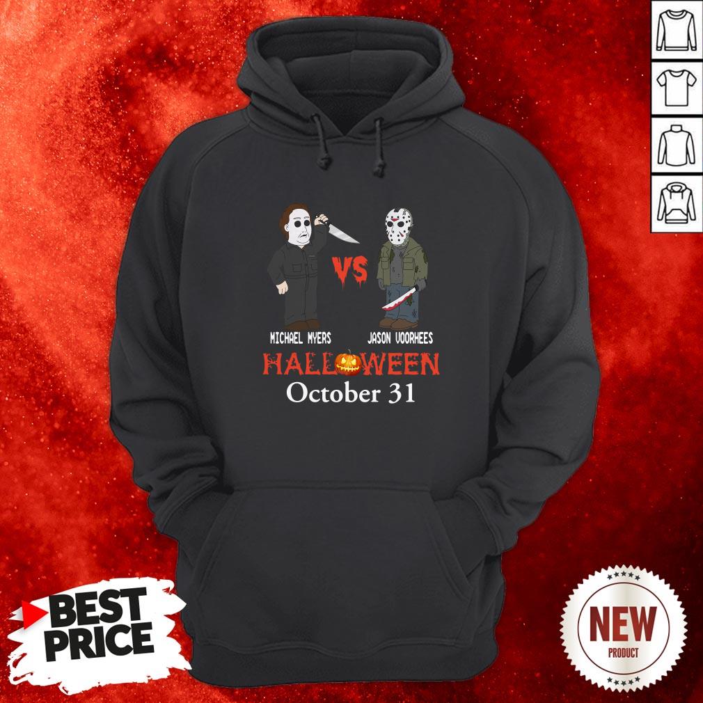 Michael Myer Vs Jacson Voorhees Halloween October 31st Hoodie