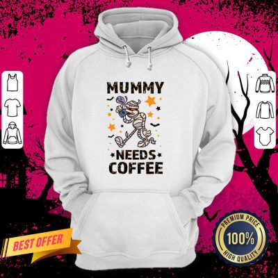 Mummy Needs Drink Coffee In Halloween Day Hoodie