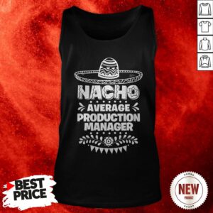 Nacho Average Production Manager Vintage Tank Top