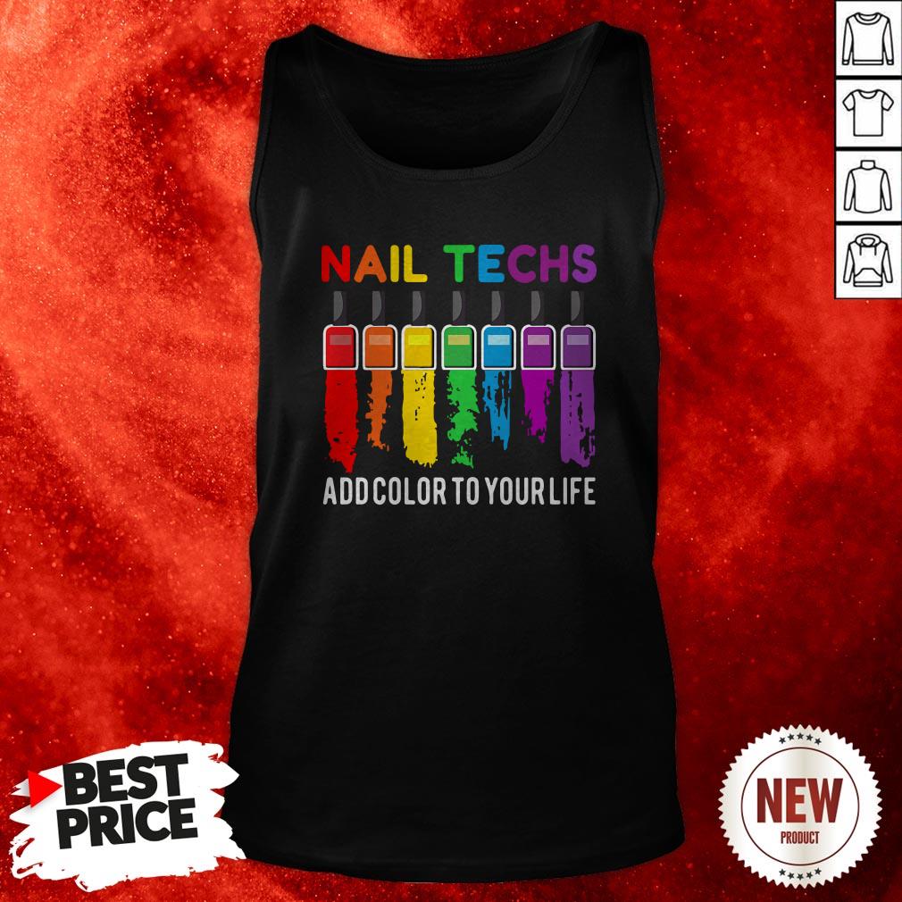 Official Nail Techs Add Color To Your Life Tank Top