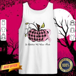 Pumpkin In October We Wear Pink Breast Cancer Tank Top
