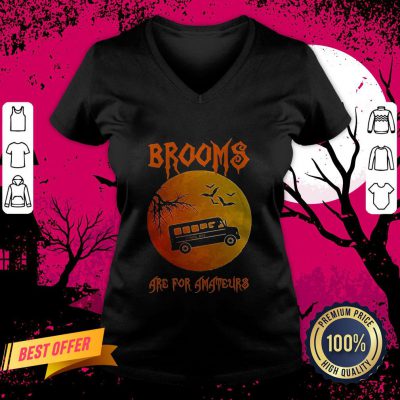 School Bus Brooms Are For Amateurs Halloween V-neck